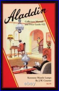ALADDIN COLLECTORS MANUAL & PRICE GUIDE #22, KEROSENE By J. W. Courter